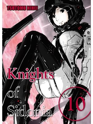 cover image of Knights of Sidonia, Volume 10